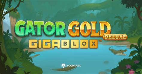 Jogue Gator Gold Gigablox Deluxe online